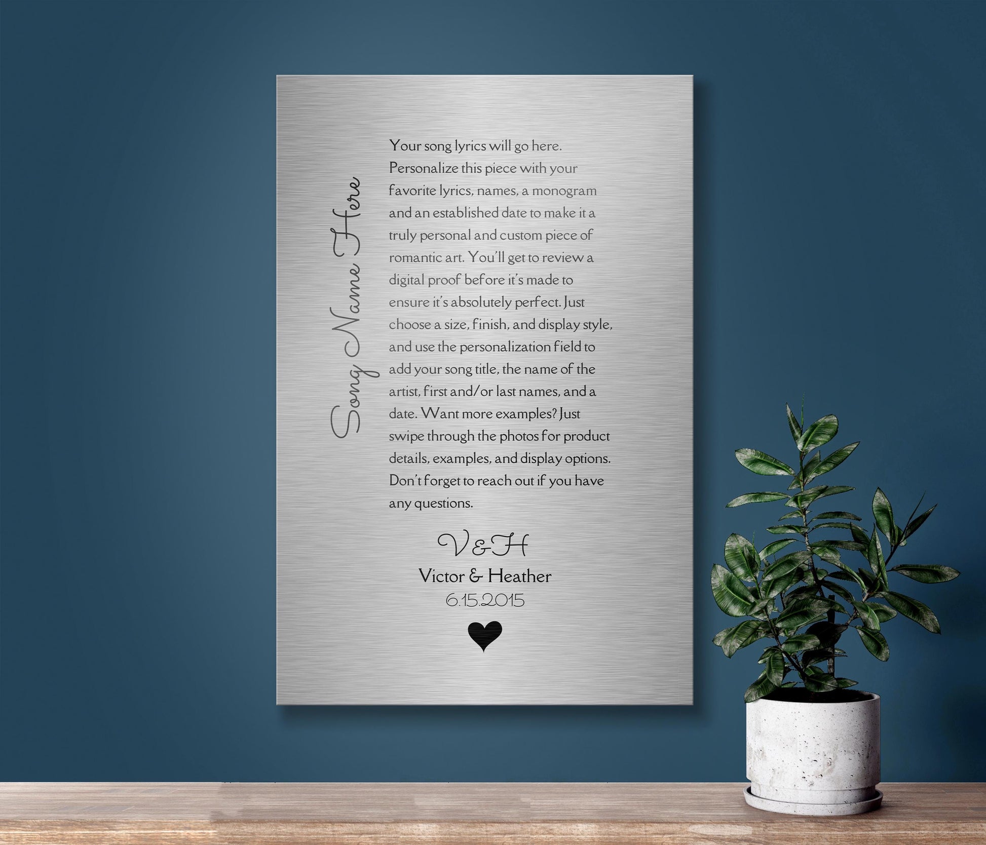 Tin Plaque for couples, is a gorgeous memento that can be personalized with song lyrics, vows or other wording. Tperfect anniversary gift idea, elegant and modern. Also contemporary and sleek Song Plaque for Couples - the perfect anniversary gift for lovers and music-lovers alike. A romantic music-themed gift, personalized with names, an established date, and finished with a delicate heart accent.