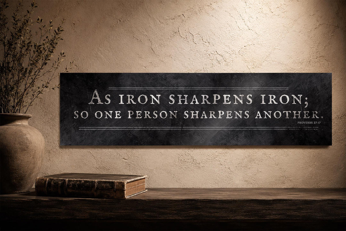 Iron Sharpens Iron Sign Iron Anniversary Gift