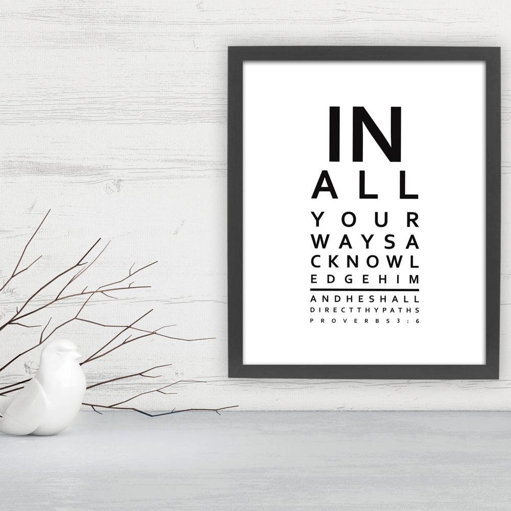
                  
                    Proverbs 3:6, Framed Scripture Print, Bible Verse Print, Eye Chart, Framed, Christian, In all thy ways acknowledge Him, gift, eye doctor
                  
                