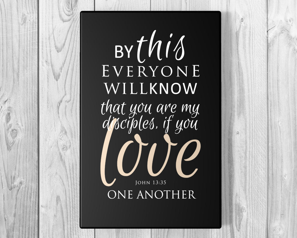 Scripture on Canvas Valentines Day Gifts about Love; Christian Valentine; Love bible verses canvas gift; John 13:35 on Canvas